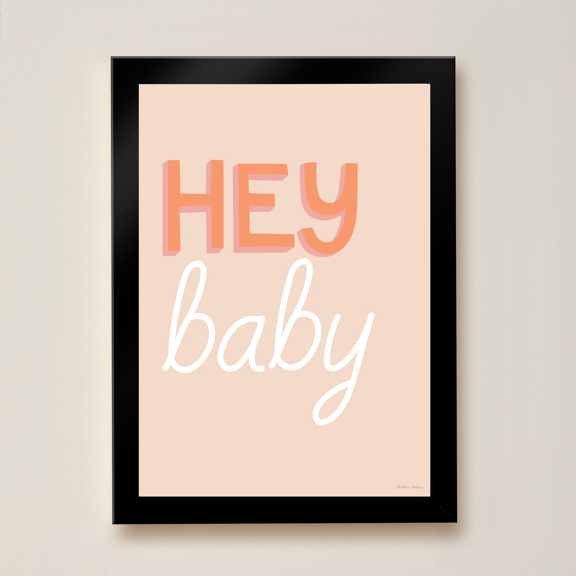 Hey Baby Kids Art Print by Hibou Home