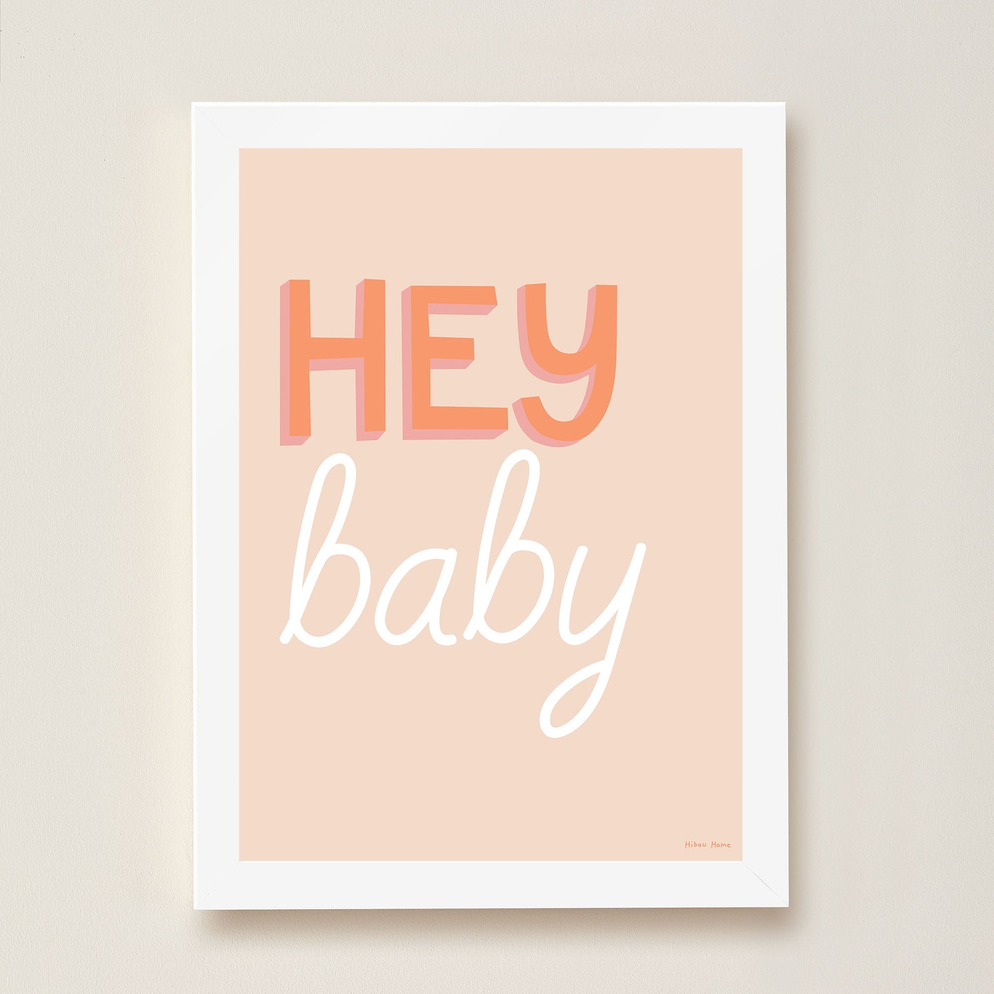 Hey Baby Kids Art Print by Hibou Home