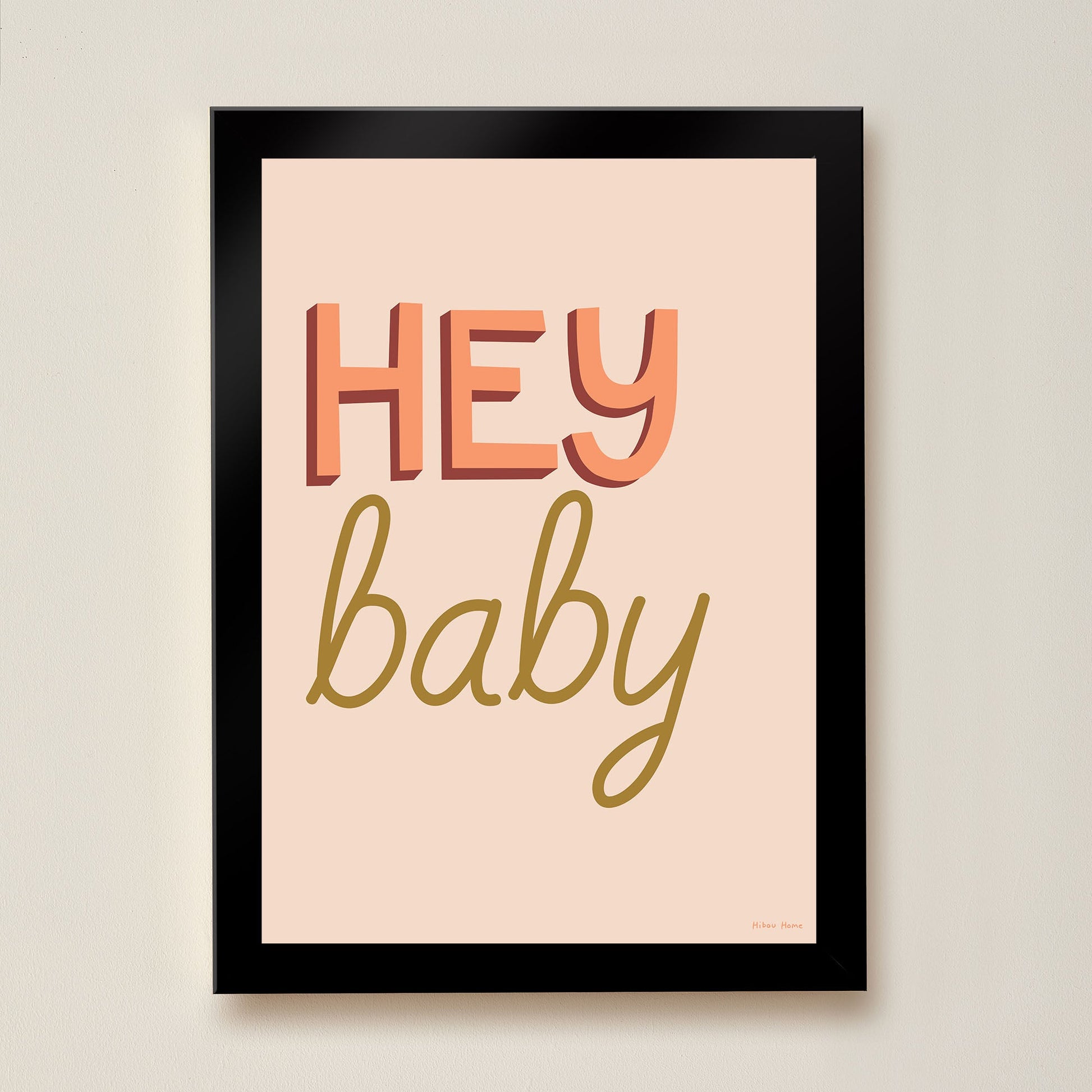 Hey Baby Kids Art Print by Hibou Home