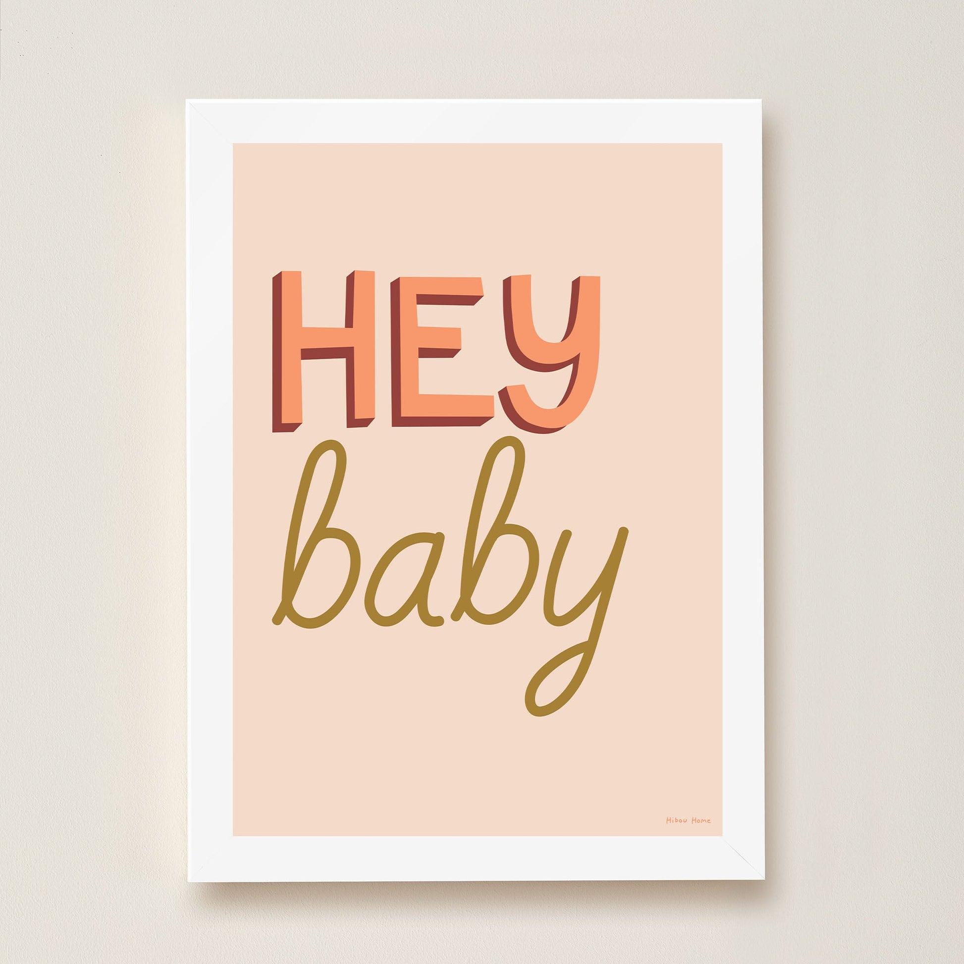Hey Baby Kids Art Print by Hibou Home