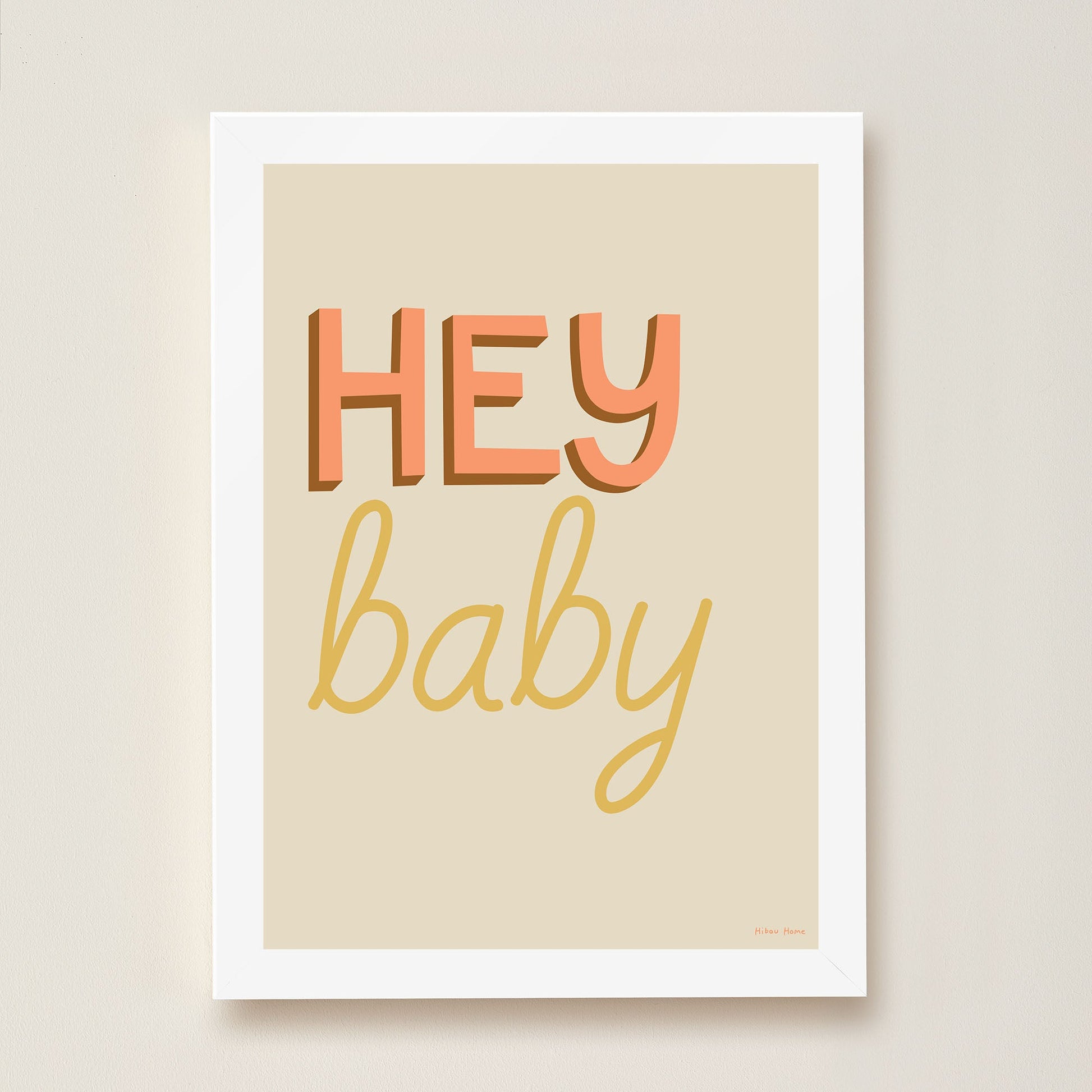 Hey Baby Kids Art Print by Hibou Home