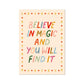 Kid of the Village Believe in Magic and You Will Find It Art Print