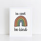 The Little Jones Be Cool Be Kind Print - Rainbow Retro