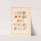 Kid of the Village Believe in Magic and You Will Find It Art Print