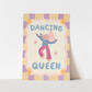 Kid of the Village Dancing Queen Art Print
