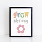 The Little Jones Grow Strong Print