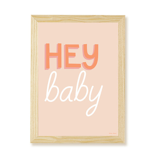 Hey Baby Kids Art Print by Hibou Home