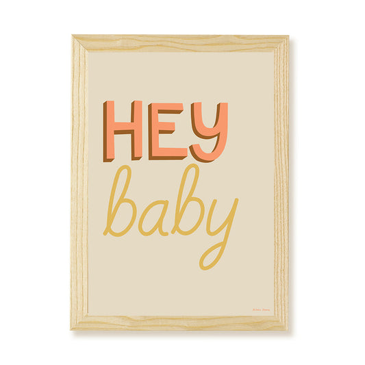 Hey Baby Art Print by Hibou Home