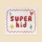 Kid of the Village Super Kid Wall Banner - Red