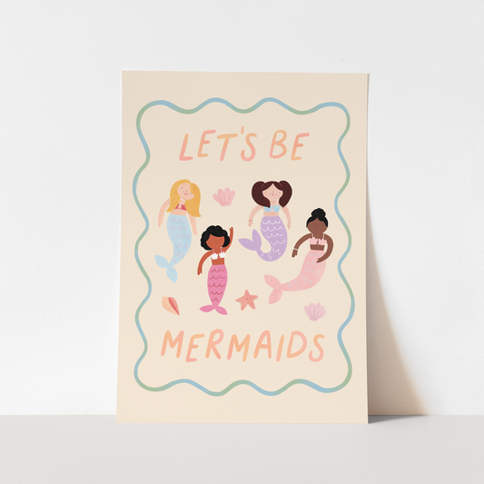 Kid of the Village Let's be Mermaids Art Print