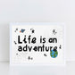 The Little Jones Life is an Adventure Print