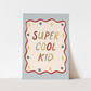 Kid of the Village Super Cool Kid Art Print - Blue