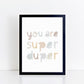 The Little Jones You Are Super Duper Print - Neutrals