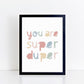 The Little Jones You Are Super Duper Print