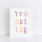 The Little Jones You Are Fab Print - Pinks