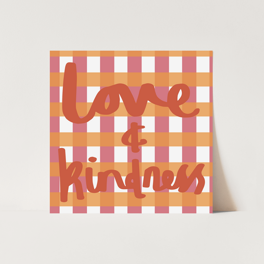 Love & Kindness Art Print by Kid of the Village (2 Sizes Available)