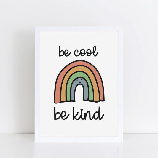 Be Cool Be Kind - Rainbow Retro Art Print by The Little Jones