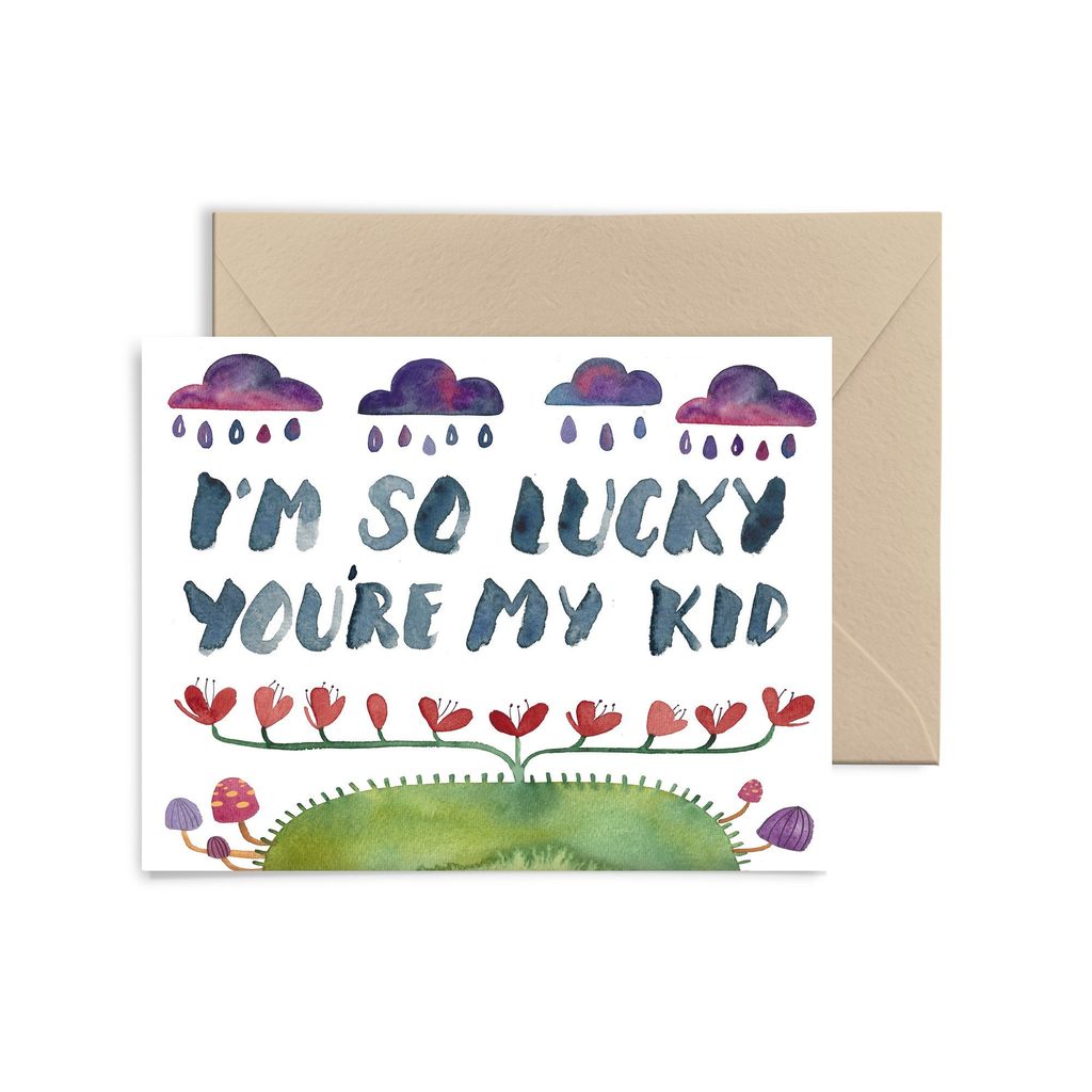 'I'm So Lucky You're My Kid' Greeting Card by Little Truths Studio