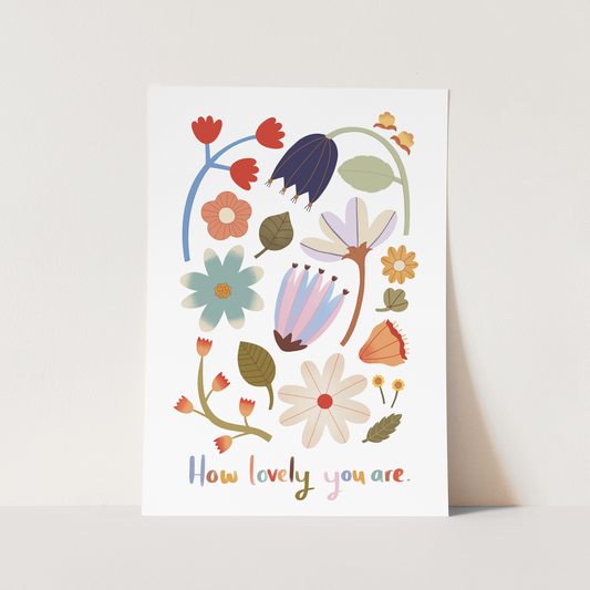 How Lovely You Are Art Print by Kid of the Village (6 Sizes Available)