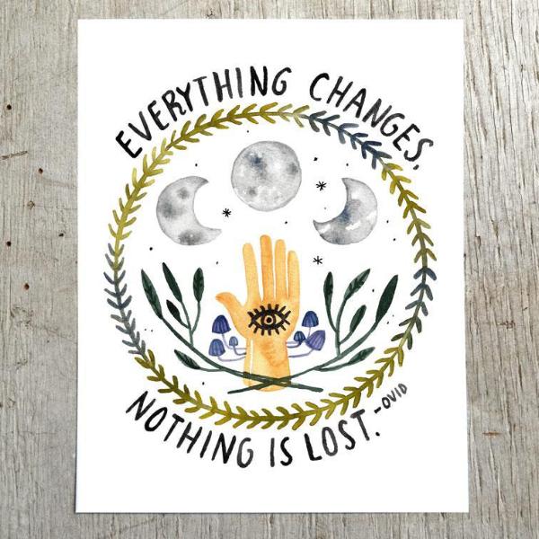 Everything Changes Art Print by Little Truths Studio | Soren's House
