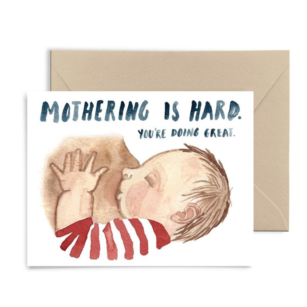 Mothering is Hard Greeting Card